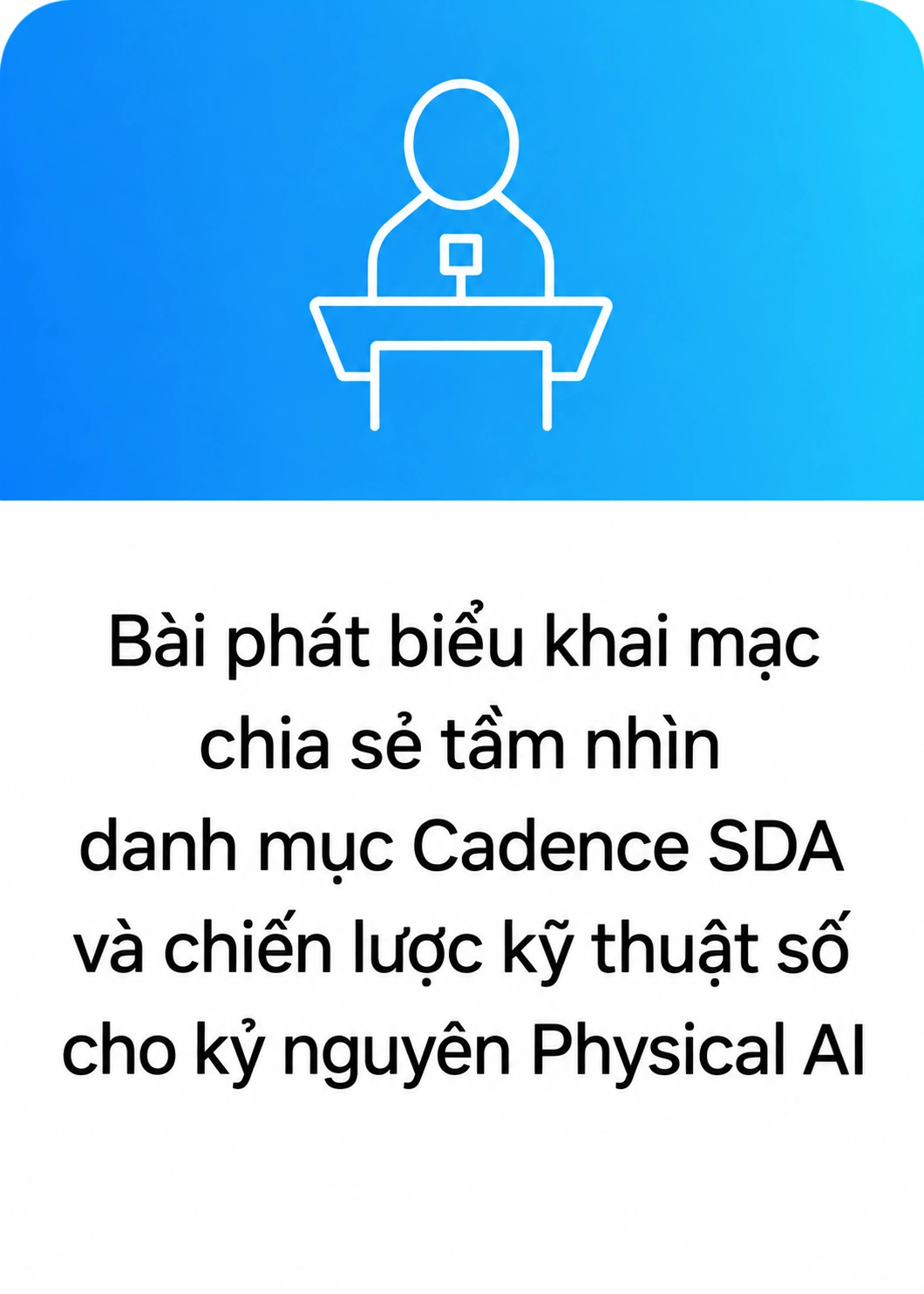 Bài phát biểu về tầm nhìn Cadence SDA và chiến lược kỹ thuật số